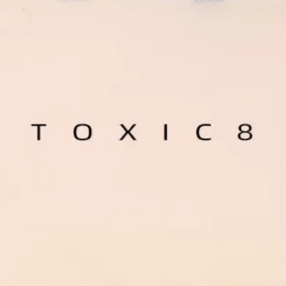 Toxic 8 
